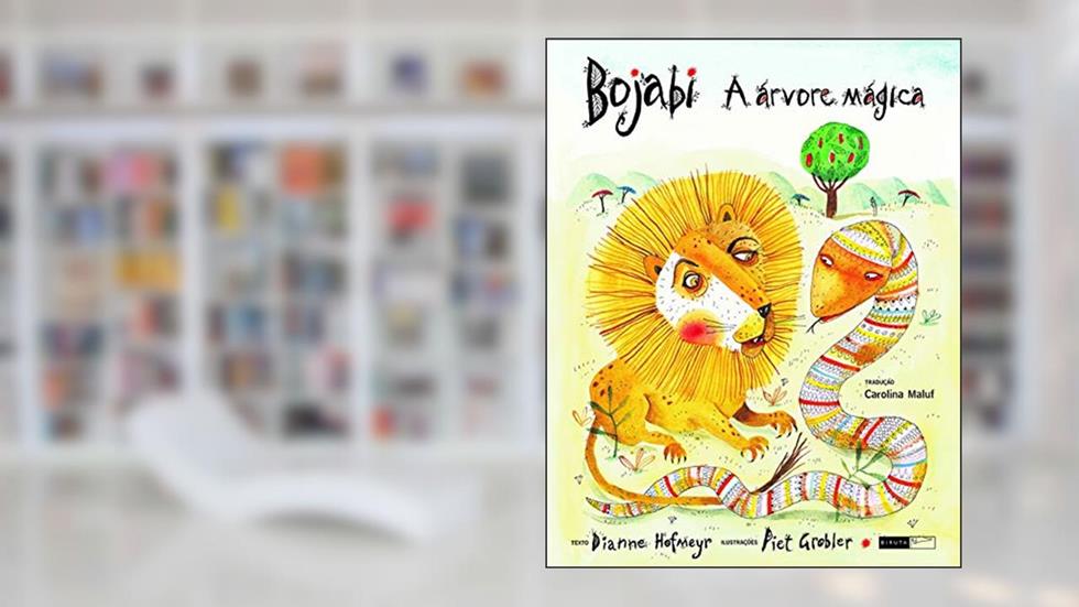 Bojabi - a árvore mágica, do autor Dianne Hofmeyr