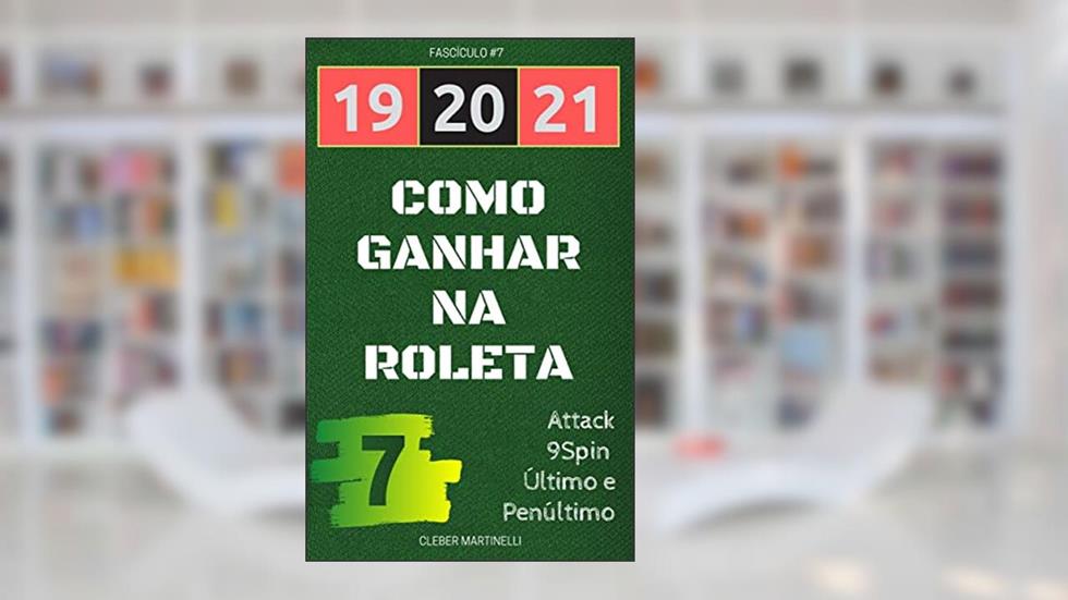 19 20 21 - Como Ganhar na Roleta: Fascículo #7, do autor Cleber Martinelli