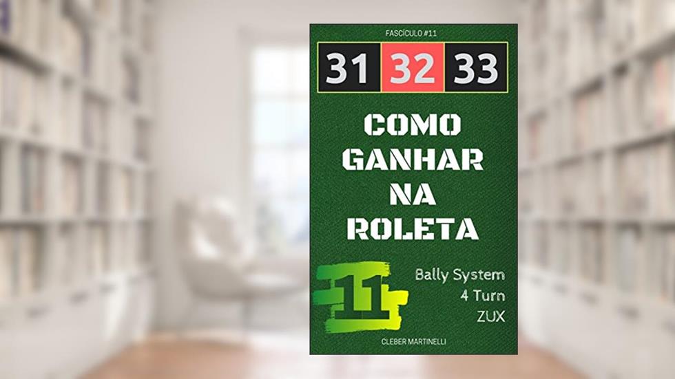 31 32 33 - Como Ganhar na Roleta: Fascículo #1, do autor Cleber Martinelli