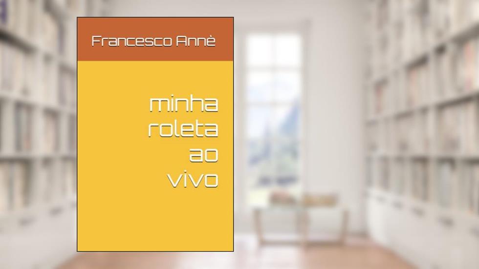 minha roleta ao vivo, do autor Francesco Annè