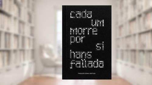 Capa de Cada um morre por si, do autor Hans Fallada
