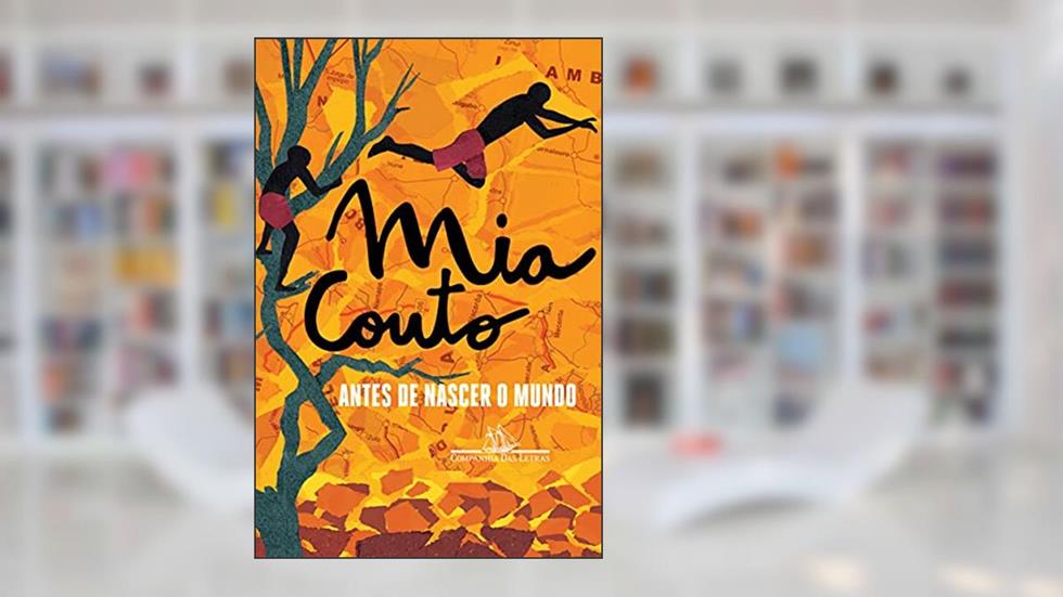 Antes de nascer o mundo, do autor Mia Couto