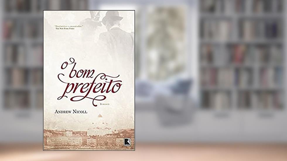 O bom prefeito, do autor Andrew Nicoll