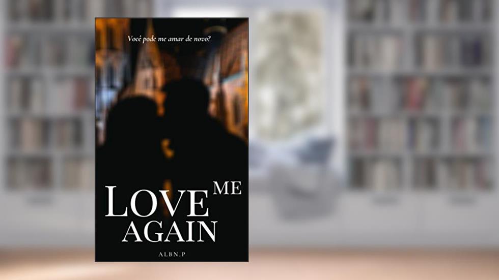 Love me again, do autor ALBN. P