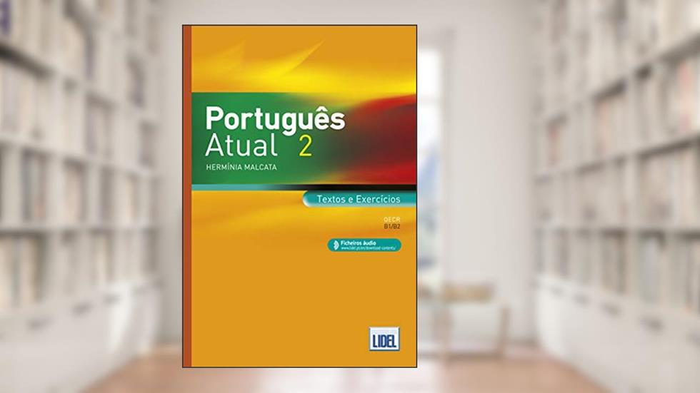 Português Atual 2: Book 2 + Ficheiros audio - Textos e Exercicios (B1/B2) 20, do autor Hermínia Malcata