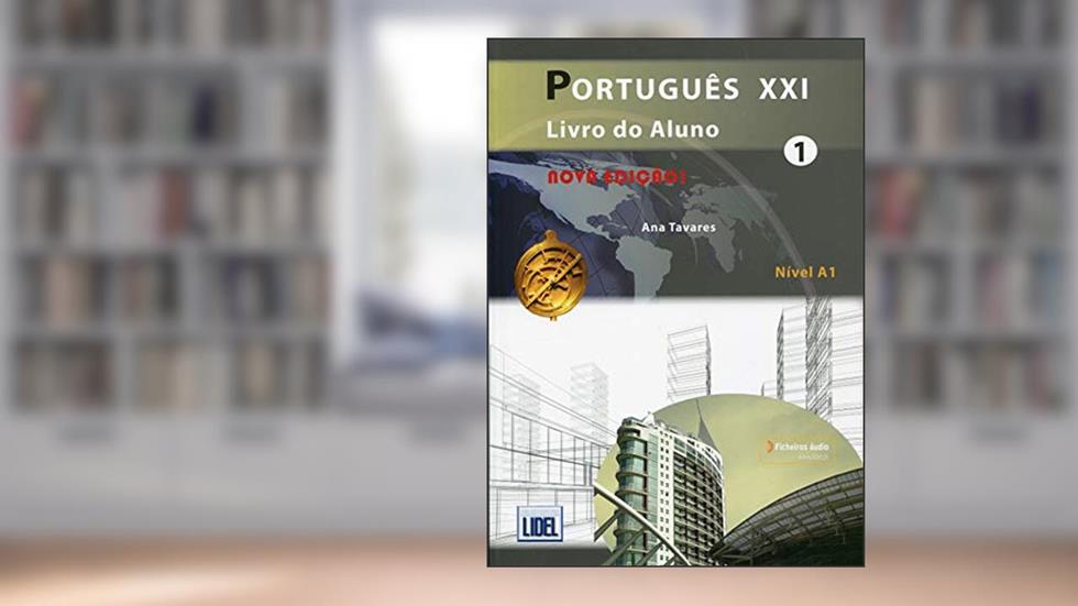 Portugues XXI 1 Podrecznik + Cwiczenia + Online: Pack: Livro do Aluno+ficheiros audio & Cade, do autor Ana Tavares