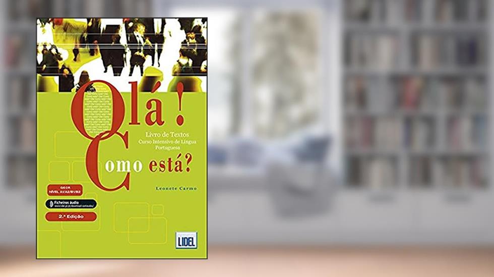 Olá. Como Está?. Pack. Livro de Textos + Livro de Atividades + Caderno de Vocabulário: Pack: Livro de Textos+ficheiros audio & Livro de Atividad, do autor Leonete Carmo