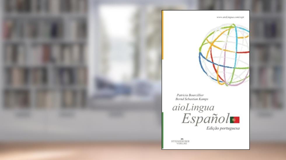 aioLingua Español | Edição portuguesa (Portuguese Edition), do autor Patricia Bourcillier; Bernd Sebastian Kamps