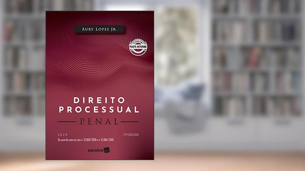Direito Processo Penal - 17ª Edição 2020, do autor Aury Lopes Jr.