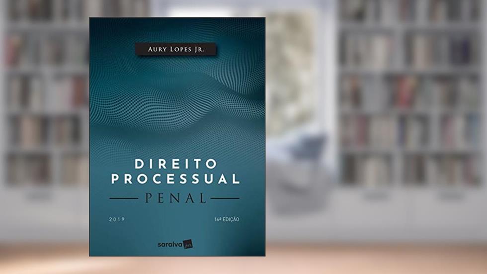 Direito processual penal - 16ª edição de 2019, do autor Aury Lopes Junior