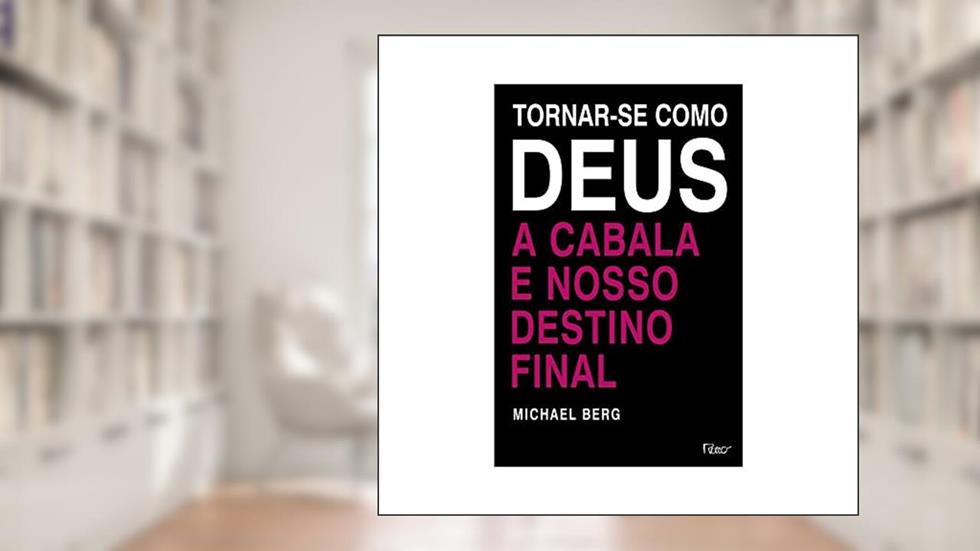 Torna-se como Deus, do autor Michael Berg