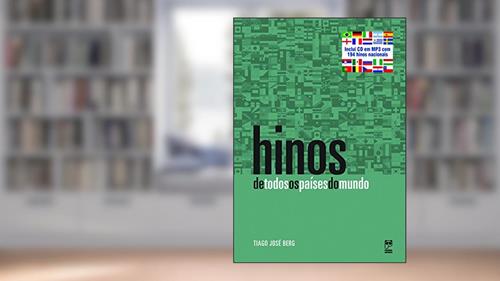 Capa de Hinos de todos os países do mundo (com CD), do autor Tiago José Berg