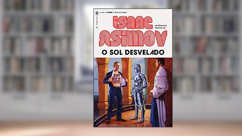 Capa de O Sol Desvelado: 2, do autor Isaac Asimov