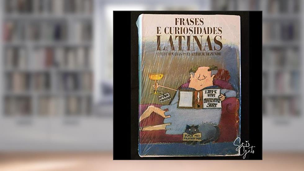 Frases e Curiosidades Latinas, do autor Arthur Rezende