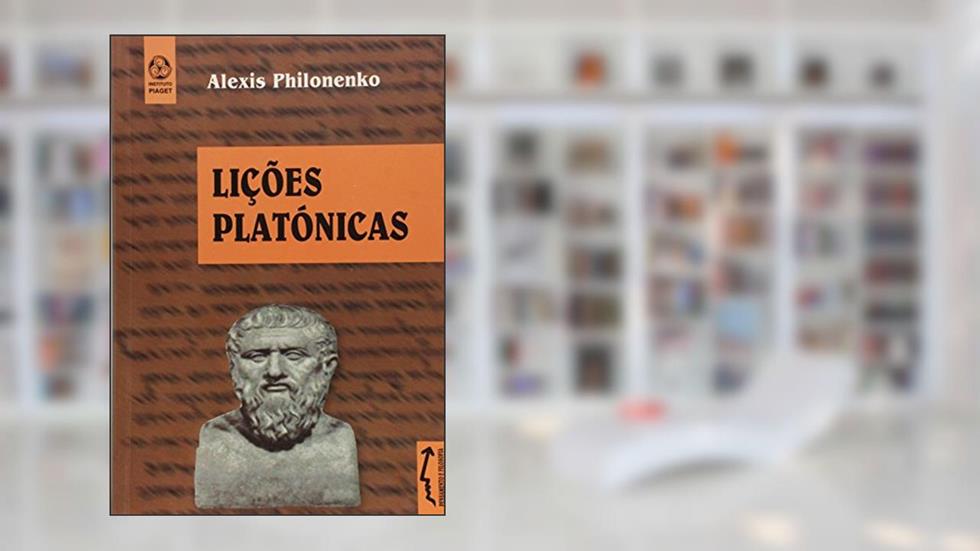 Lições Platônicas, do autor Alexis Philonenko
