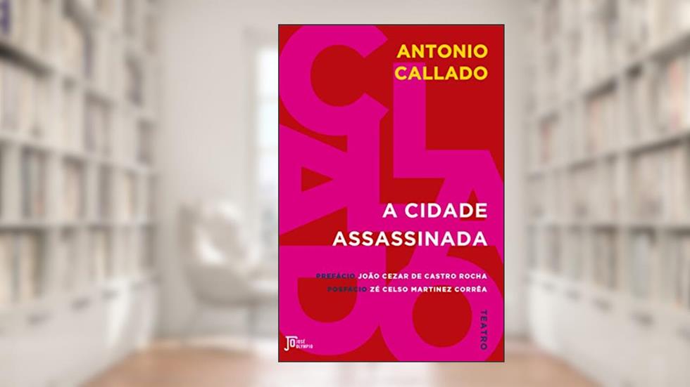 A cidade assassinada, do autor Antonio Callado