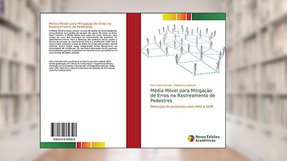 Média Móvel para Mitigação de Erros no Rastreamento de Pedestres: Detecção de pedestres com HOG e SVM, do autor Karin Satie Komati; Gabriel Luiz Bianchi