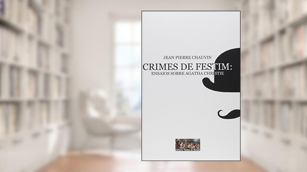 Crimes de Festim, do autor Jean Pierre Chauvin