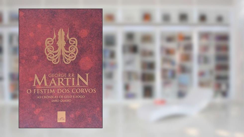 O Festim Dos Corvos - Volume 4, do autor Proenca