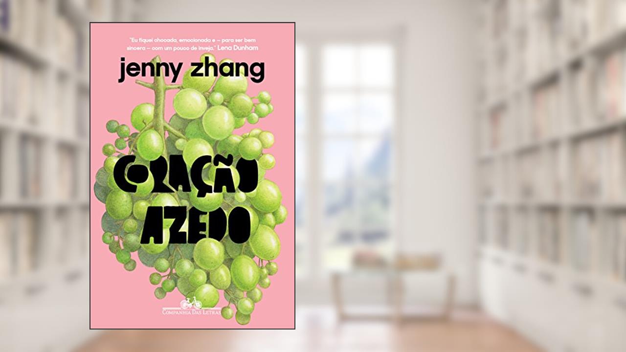 Coração azedo: Contos, do autor Jenny Zhang