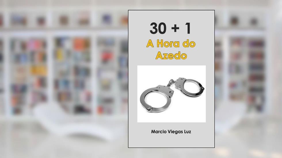 30+1 A Hora do Azedo, do autor Marcio Luz
