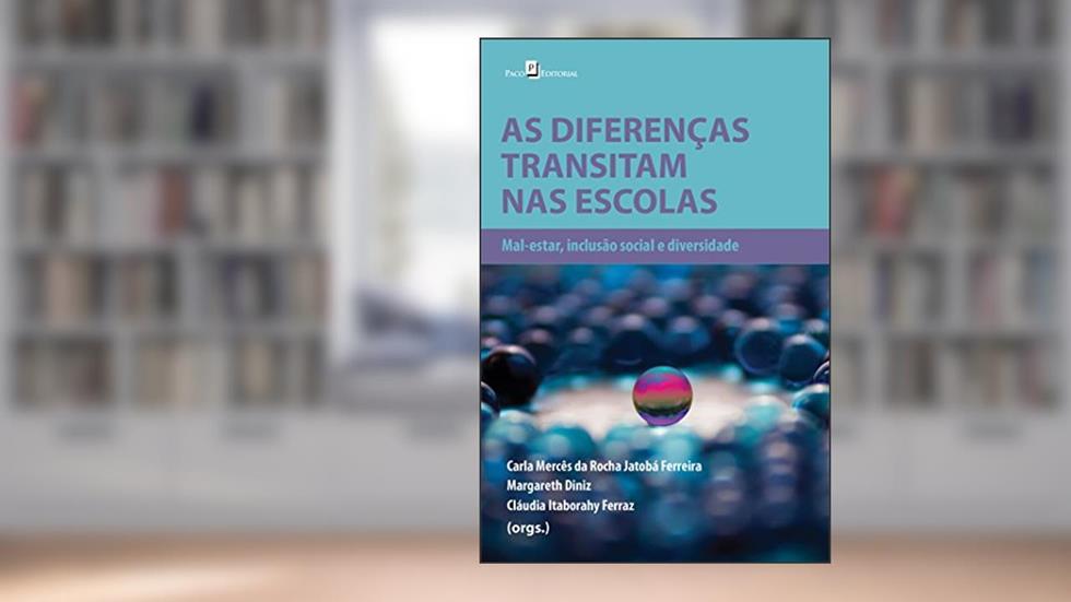 As Diferenças Transitam nas Escolas, do autor Carla Mercês Da Rocha Jatobá Ferreira