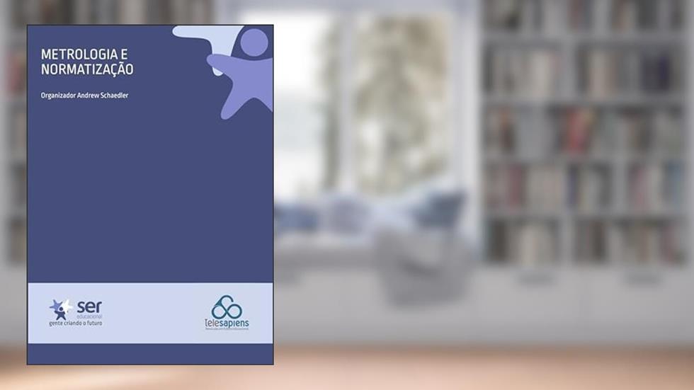 Metrologia e Normatização, do autor ANDREW SCHAEDLER