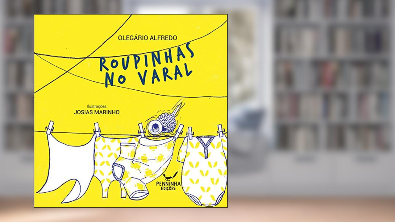 Roupinhas No Varal, do autor Olegário Alfredo