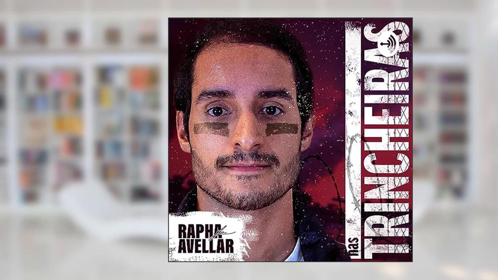 Nas Trincheiras, do autor Rapha Avellar
