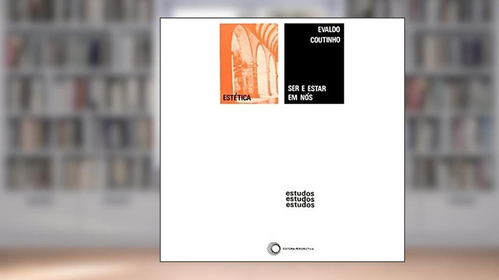 Ser e estar em nos, do autor Evaldo Coutinho