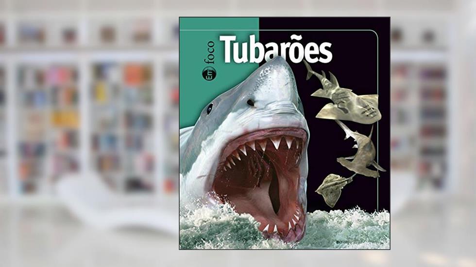 Tubarões, do autor Weldon Owen