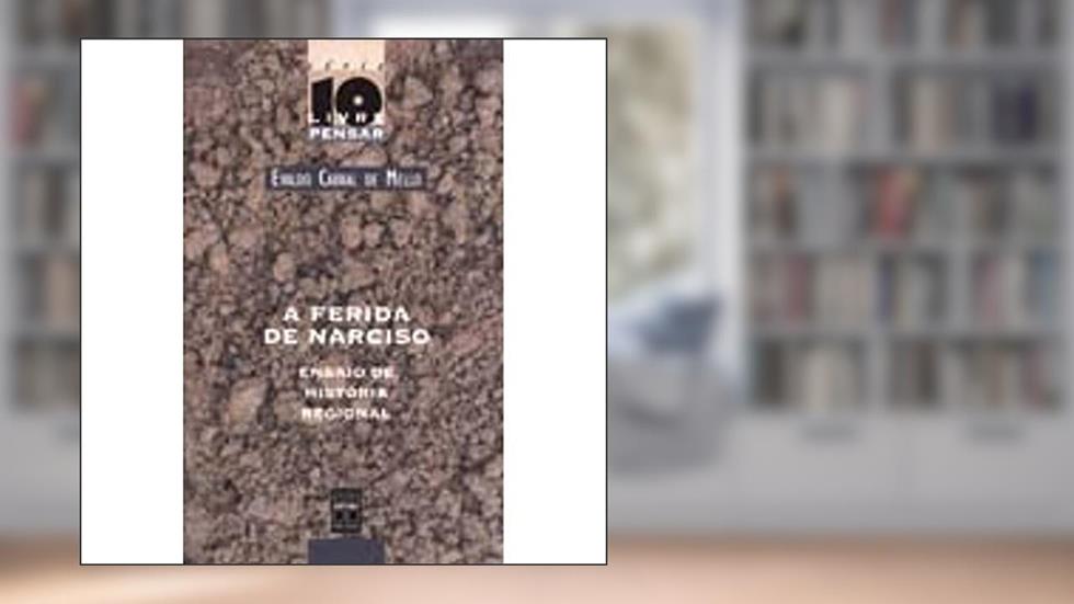 A Ferida De Narciso, do autor Evaldo Mello