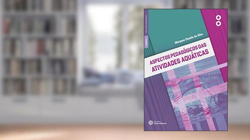 Capa de Aspectos pedagógicos das atividades aquáticas, do autor Morgana Claudia da Silva