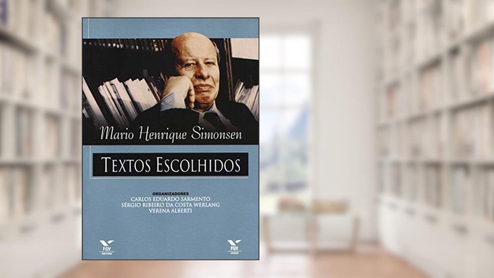 Textos Escolhidos, do autor Mario H. Simonsen