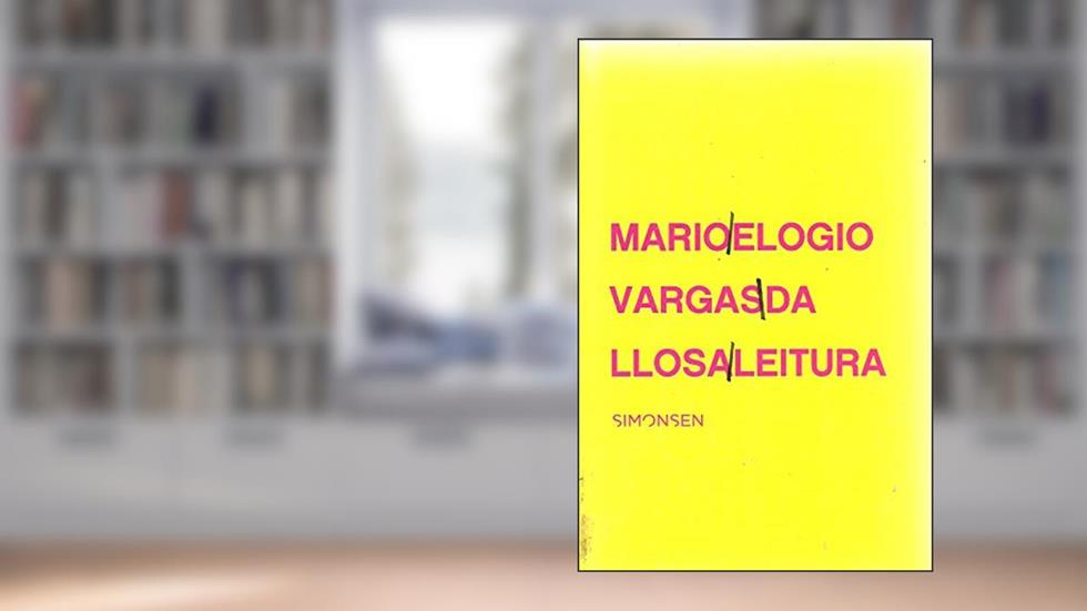 Elogio da Leitura, do autor Mario Vargas Llosa