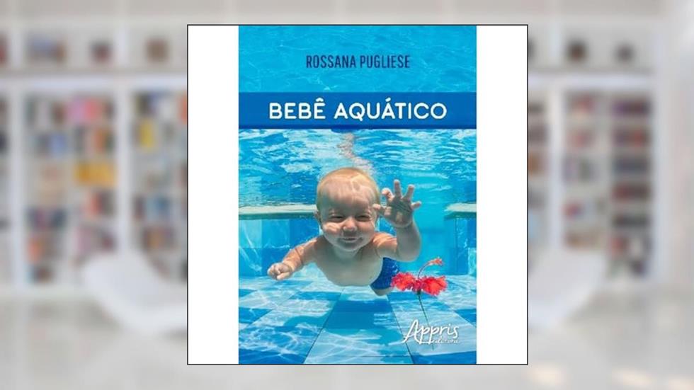 Bebê aquático, do autor Rossana Pugliese
