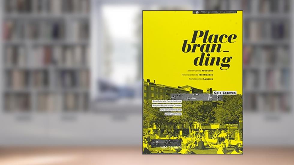 Place Branding, do autor Caio Esteves