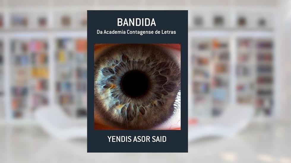 Bandida, do autor Yendis Asor Said