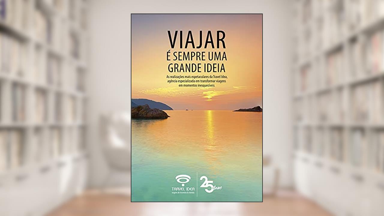 Viajar é sempre uma grande ideia, do autor EDITORA EUROPA