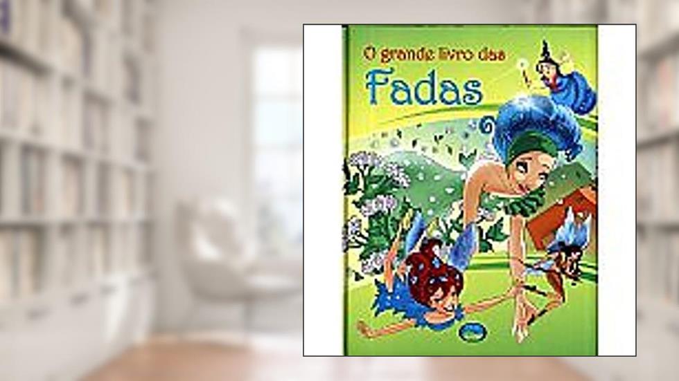 O Grande Livro Das Fadas - Disponivel, do autor Vale Das Letras