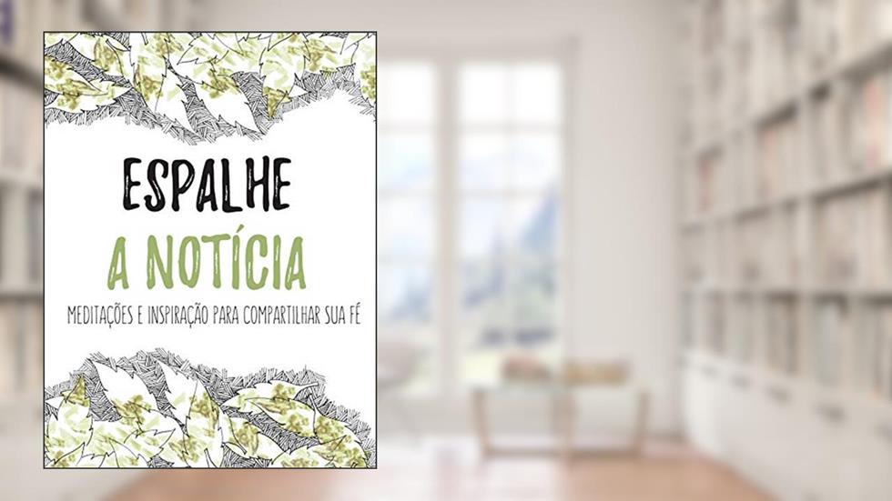Espalhe a notícia, do autor Thomas Nelson Brasil