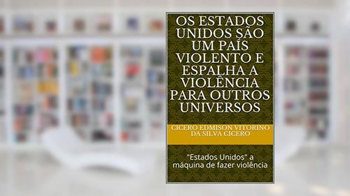 Capa de Os Estados Unidos são um país violento e espalha a violência para outros universos: 