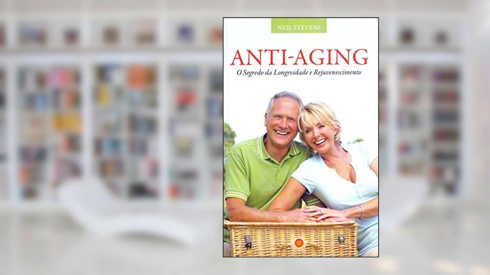 Anti-aging, do autor Neil Stevens