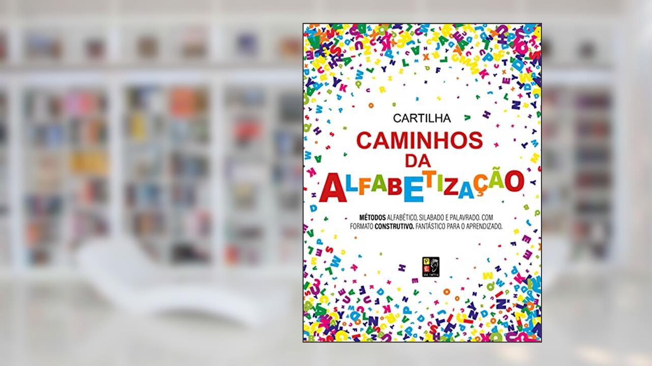 Cartilha Caminhos da Alfabetização, do autor Christiane Peters; Pé Da Letra