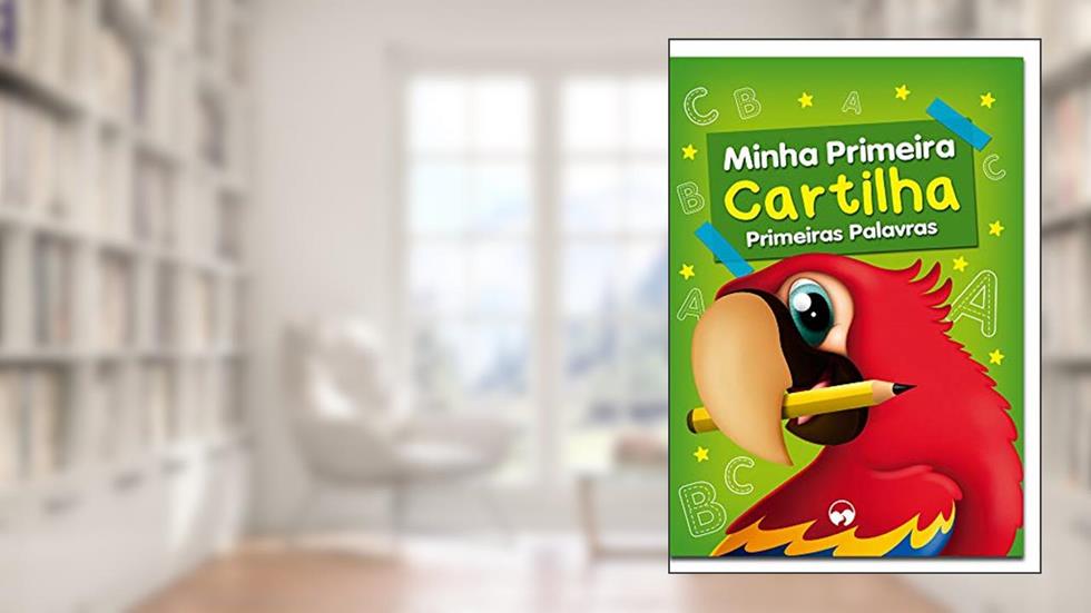 Primeiras Palavras: Minha Primeira Cartilha, do autor Vicenti Viviane