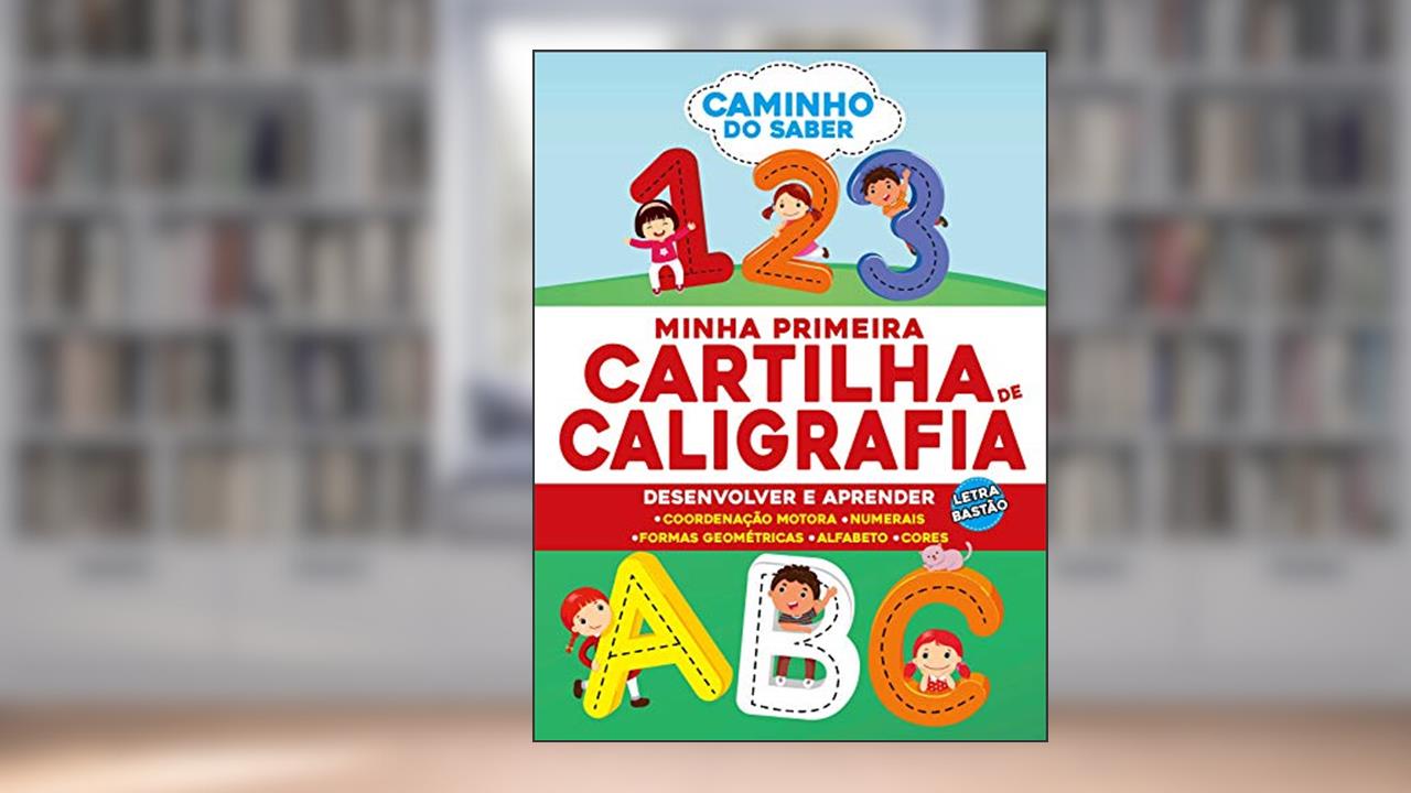 Minha Primeira Cartilha de Caligrafia, do autor IBC - INSTITUTO BRASILEIRO DE CULTURA LTDA