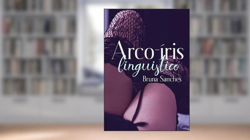Arco-íris linguístico, do autor Bruna Sanches