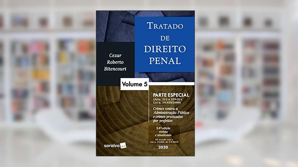 Tratado de Direito Penal - Vol. 5 - 14ª edição de 2020, do autor Cezar Roberto Bitencourt