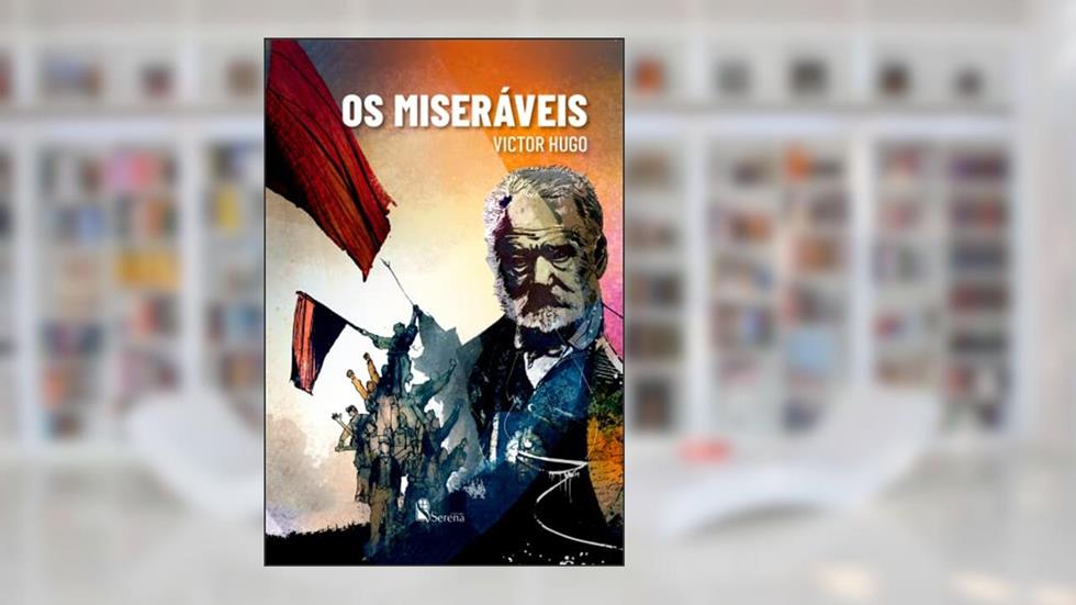 OS MISERÁVEIS, do autor VICTOR HUGO