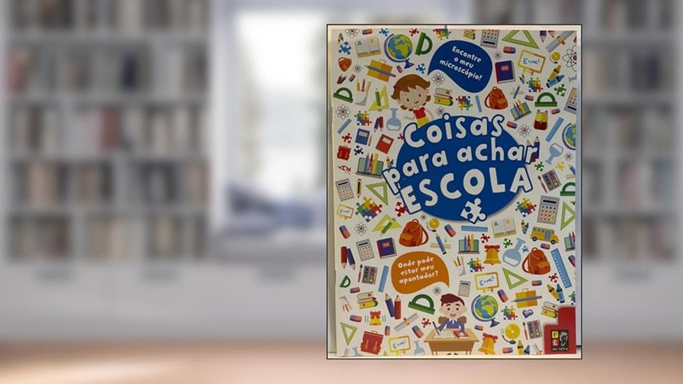 Coisas Para Achar - Escola, do autor James Misse; Pé Da Letra